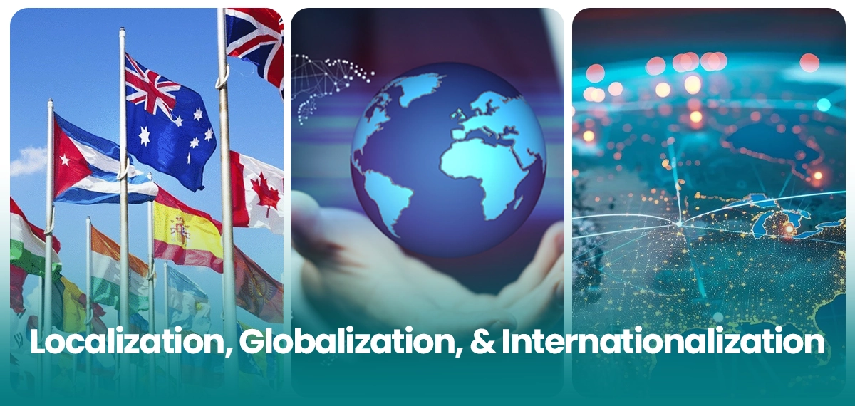 Localization vs Globalization vs Internationalization